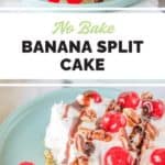 a slice of banana split no bake cake