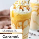 homemade Starbucks caramel frappuccino with whipped cream and caramel sauce.