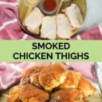 smoked chicken thigs ingredients and the smoked thighs on a wood board.