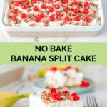 banana split cake and a slice on a plate.