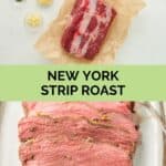 New York strip roast ingredients and slices of the roast.