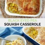 Collage of copycat Black Eyed Pea yellow squash casserole.
