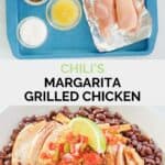 Copycat Chili's margarita grilled chicken ingredients and the finished dish.