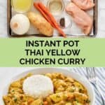 Instant pot thai yellow chicken curry ingredients and the finished dish.