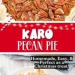 A whole karo pecan pie and a slice on a plate.