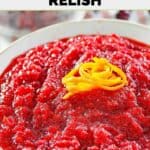 Homemade Luby's cranberry relish in a serving dish.