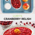 Copycat Luby's cranberry relish ingredients and the relish in a bowl.