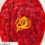 Homemade Luby's cranberry relish garnished with orange zest strips.