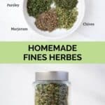 Homemade fines herbs ingredients and the blend in a spice jar.