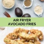 Air fryer avocado fries ingredients and the finished dish.