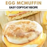 Copycat McDonald's egg mcmuffin on a wood cutting board.