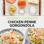 Copycat Johnny Carino's chicken penne gorgonzola ingredients and the finished dish.