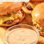 A bowl of homemade Sonic smasher sauce and smasher burgers.