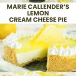 Copycat Marie Callender's lemon cream cheese pie and a slice on a plate.