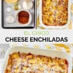 Copycat El Chico cheese enchiladas ingredients and the finished dish.
