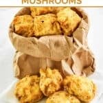 Homemade Fat Ronnie's deep fried mushrooms in a paper bag and on parchment.