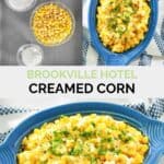 Copycat Brookville Hotel creamed corn ingredients and the corn in a dish.