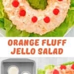 Homemade orange fluff Jello-O salad served on lettuce and the ingredients on a tray.