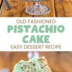 Homemade pistachio cake on a cake stand and a slice on a plate.