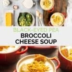 Copycat Black-eyed Pea broccoli cheese soup ingredients and the soup in bowls.