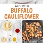 Air fryer buffalo cauliflower in a bowl, on a fork, and the ingredients to make it.
