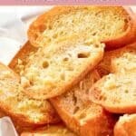 Slices of homemade Jason's Deli garlic toast.
