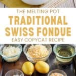 Copycat Melting Pot traditional Swiss fondue and the ingredients to make it.