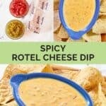 Spicy Rotel cheese chip ingredients and the dip served with tortilla chips.