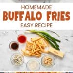 Homemade buffalo fries on a platter and the ingredients to make it.
