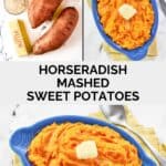 Horseradish mashed sweet potatoes ingredients and the potatoes in a serving dish.