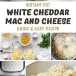 White cheddar mac and cheese ingredients, making it in an Instant Pot, and serving it.