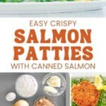 Crispy fried salmon patties, the ingredients to make them, and formed patties before frying.