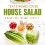 Copycat Texas Roadhouse house salad and the ingredients to make it.