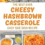 Cheesy hashbrown casserole in a baking dish and on a plate and the ingredients to make it.