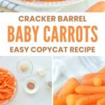 Copycat Cracker Barrel baby carrots ingredients, cooking, and served.