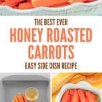Honey roasted carrots in a serving dish and the ingredients to make them.