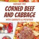 Ingredients for and making corned beef and cabbage with carrots and potatoes in an Instant Pot.