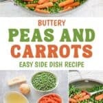 Buttery peas and carrots in a skillet and the ingredients to make the dish.