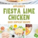 Copycat Applebee's fiesta lime chicken and the ingredients to make it.