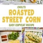 Copycat Chili's roasted street corn and the ingredients to make it.