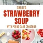 Bowls of chilled strawberry soup with pound cake croutons and the ingredients to make it.