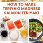 Salmon teriyaki rice bowls, the ingredients, and marinating the salmon.