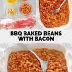 BBQ baked beans with bacon ingredients and the cooked beans in a serving dish.