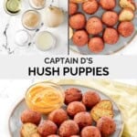 Copycat Captain D's hush puppies ingredients and the fried cornbread balls served with dipping sauce.