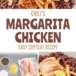 Copycat Chili's margarita chicken and the ingredients to make it.
