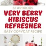 Copycat Starbucks very berry hibiscus refresher and the ingredients to make it.
