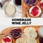 Homemade wine jelly ingredients and the jelly served with cheese and crackers.