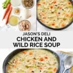 Copycat Jason's Deli chicken and wild rice soup ingredients and the soup in a bowl.
