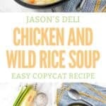 Copycat Jason's Deli chicken and wild rice soup and the ingredients to make it.