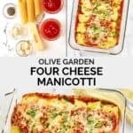 Copycat Olive Garden four cheese manicotti ingredients and the baked dish.